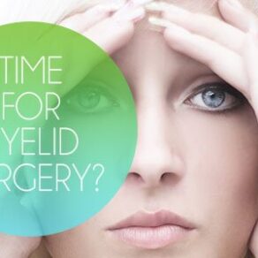WHY INSURANCE MAY COVER THAT MUCH NEEDED EYELID SURGERY