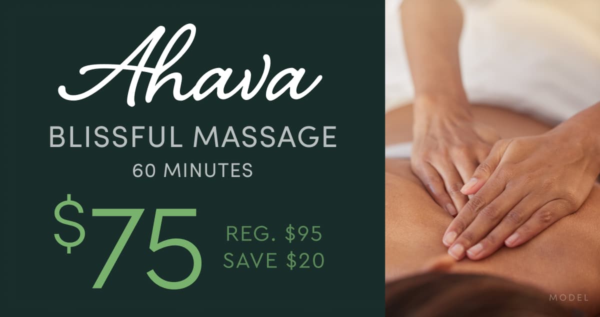 Ahava Blissful Massage (60 min) is now $75 (Reg. $95, Save $20)