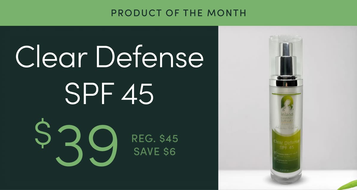 Product of the Month: Clear Defense SPF 45 is now $39 (Reg. $45; Save $6)