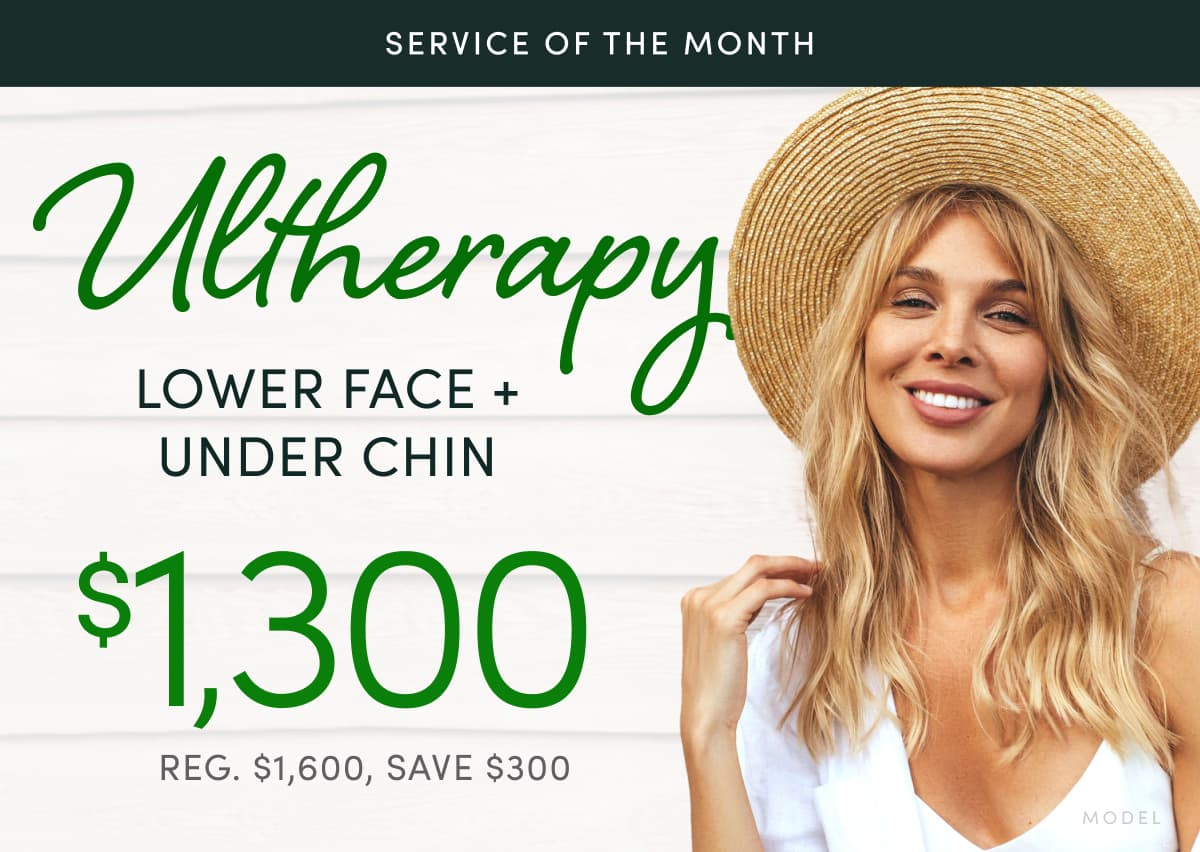 Ultherapy: Lower Face + Under the Chin is now $1,300 (Reg. $1,600, save $300)