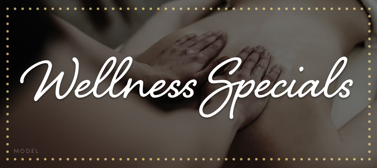 Wellness Specials
