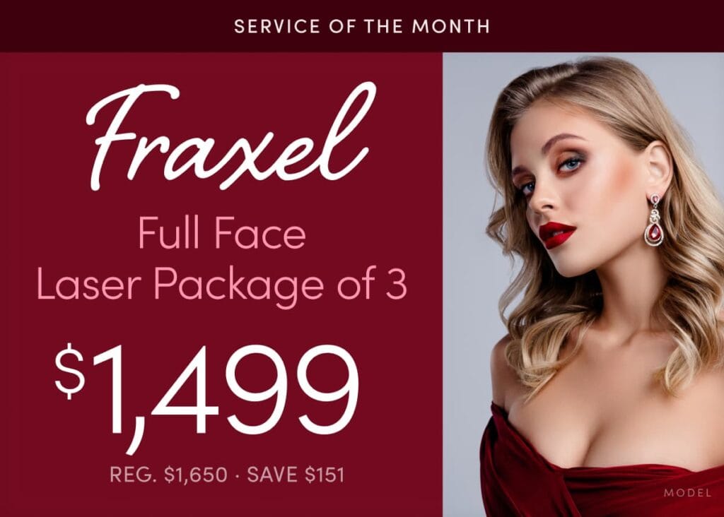 Service of the Month: Fraxel Full Face Laser Package of 3 is now $1,499 (Reg. $1,650, Save $151)