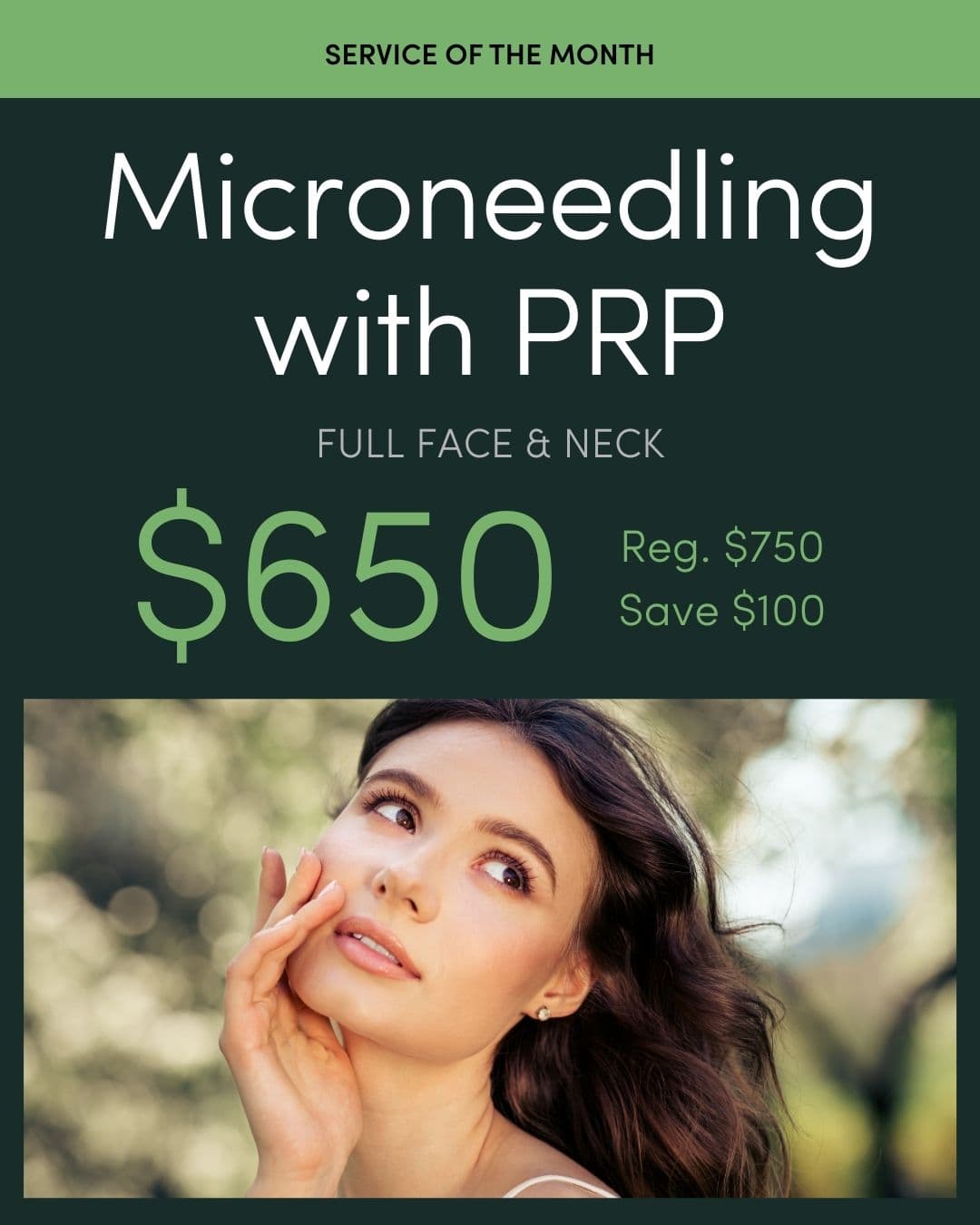Service of the Month: Microneedling with PRP – Full Face & Neck, $650 (Reg. $750, Save $100)