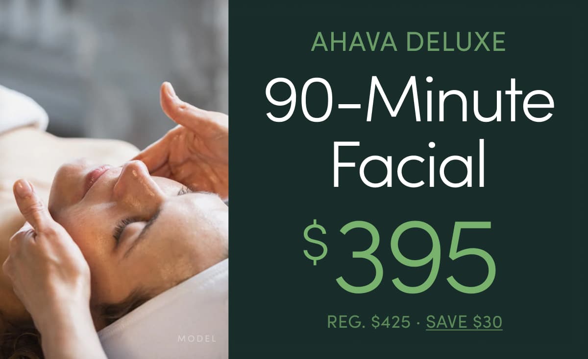 Ahava Deluxe 90-Minute Facial treatment