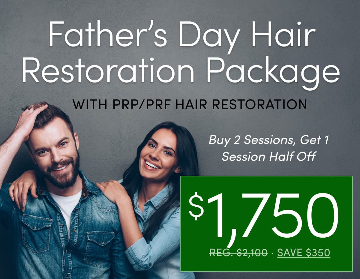 Father's Day Hair Restoration Package with PRP/PRF Hair Restoration